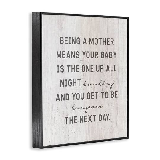 Stupell Industries Being a Mother Funny Phrase Up All Night Framed Giclee Art